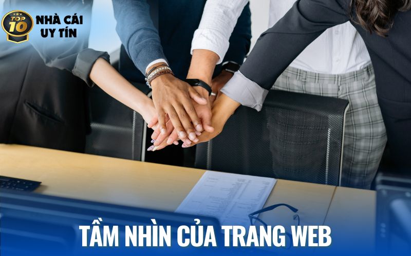 Giới thiệu nhà cái về tầm nhìn