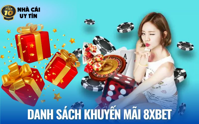 Tổng hợp các khuyến mãi 8XBET hiện đang áp dụng